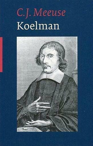 C.J. Meeuse, Koelman - studie, Boeken, Godsdienst en Theologie, Christendom | Protestants, Nieuw, Ophalen of Verzenden