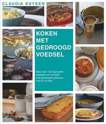 Koken met gedroogd voedsel - Claudia Kuyken 9789082235418, Verzenden, Zo goed als nieuw, Claudia Kuyken