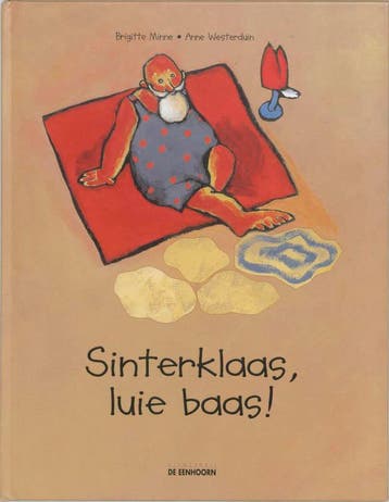 Sinterklaas, luie baas ! 9789058380173 Brigitte Minne, Verzenden, Gelezen, Brigitte Minne