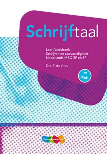 9789006487695 Schrijftaal Nederlands MBO 2F en 3F Leer/we..., Boeken, Verzenden, Gelezen, T. de Vries