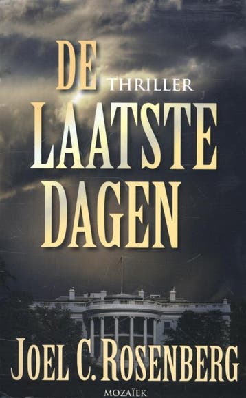 De laatste dagen 9789023994428 Joel C. Rosenberg, Boeken, Thrillers, Verzenden, Gelezen, Joel C. Rosenberg