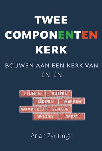 Tweecomponentenkerk | Arjan Zantingh | Nieuw, Boeken, Godsdienst en Theologie, Ophalen of Verzenden, Nieuw, Arjan Zantingh