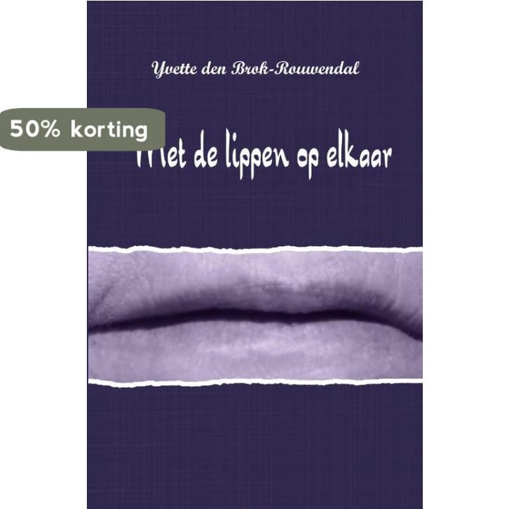 Met de lippen op elkaar 9789462663244, Boeken, Romans, Gelezen, Verzenden