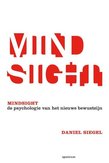 Mindsight - Daniel Siegel 9789049103903, Verzenden, Gelezen, Daniel Siegel