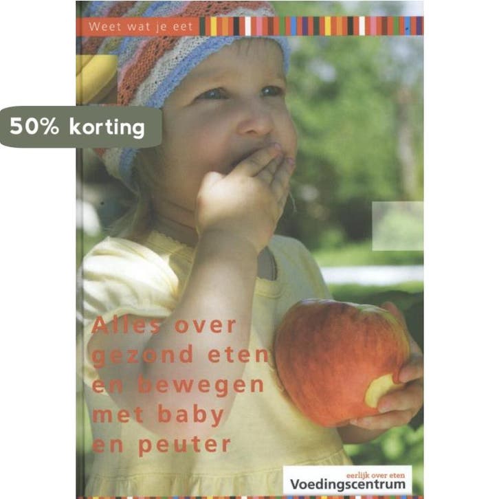 Alles over gezond eten en bewegen met baby en peuter / Weet, Boeken, Gezondheid, Dieet en Voeding, Zo goed als nieuw, Verzenden