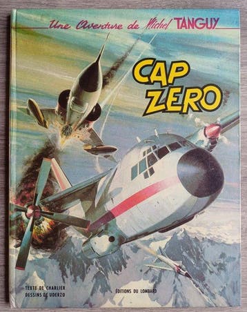 Tanguy et Laverdure T7 - Cap zéro - C - 1 Album - Eerste, Nieuw