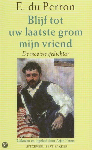 Blijf tot uw laatste grom mijn vriend 9789035122802, Verzenden, Gelezen, E. du Perron