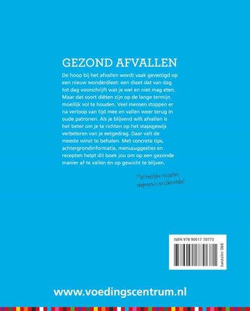 Gezond afvallen 9789051770827, Boeken, Verzenden, Zo goed als nieuw, Stichting Voedingscentrum Nederland