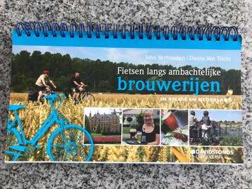 Fietsen langs ambachtelijke brouwerijen, Verzenden, Gelezen, John Verbraeken & Danny van Tricht, Benelux