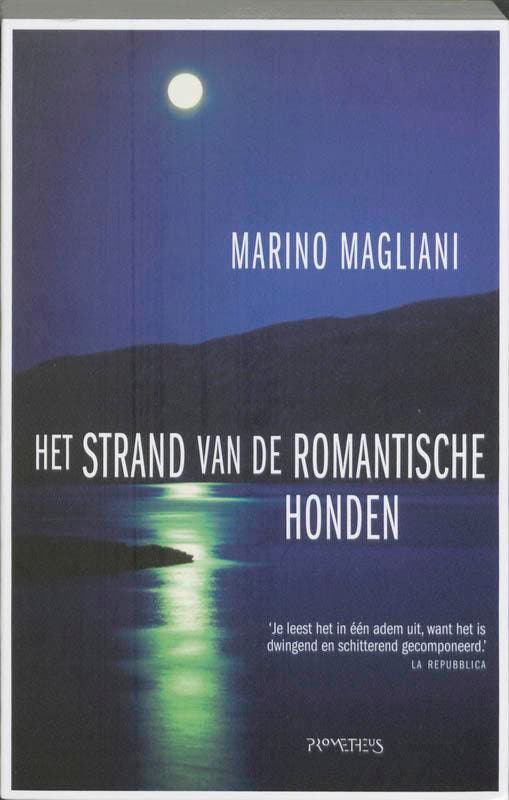 Het strand van de romantische honden - Marino Magliani, Boeken, Romans, Gelezen, Verzenden