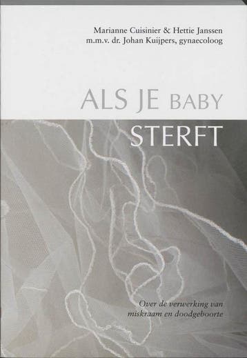 Als je baby sterft - Hettie Janssen, Marianne Cuisinier - 97, Verzenden, Nieuw
