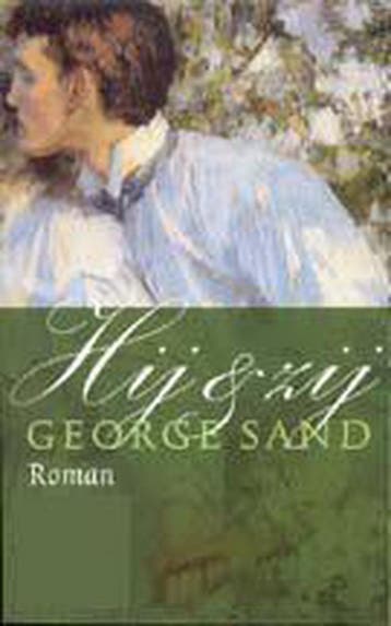 Hij en zij 9789029537919 George Sand, Boeken, Verzenden, Gelezen, George Sand