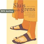 Sluis op de grens 9789460083419 Henk A. Leenstra, Verzenden, Zo goed als nieuw, Henk A. Leenstra