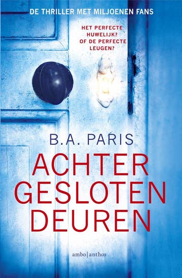 Achter gesloten deuren - B.A. Paris 9789026339936, Verzenden, Zo goed als nieuw, B.A. Paris