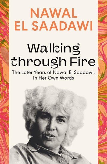9780755651641 Walking through Fire Nawal El Saadawi, Verzenden, Nieuw, Nawal El Saadawi