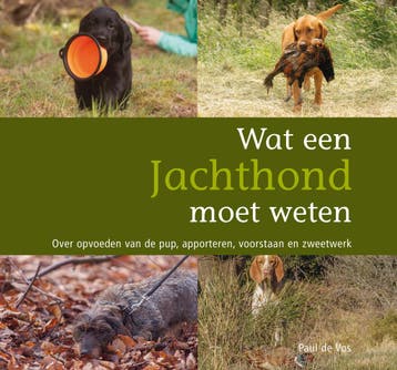 Wat Een Jachthond Moet Weten | Paul Vos | Nieuw, Ophalen of Verzenden, Nieuw, Paul Vos