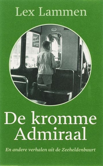 De kromme Admiraal - L. Lammen 9789059371088, Verzenden, Gelezen, L. Lammen