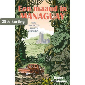 Een maand in Managuay - Roger Abrahams 9789044654868, Verzenden, Zo goed als nieuw, Roger Abrahams
