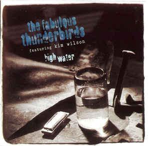 cd - The Fabulous Thunderbirds - High Water, Verzenden, Zo goed als nieuw