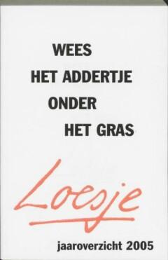 Wees het addertje onder het gras - Loesje 9789046111420, Verzenden, Gelezen, Loesje