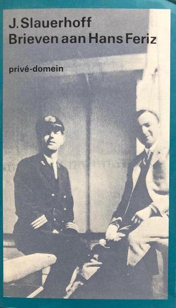 Brieven aan Hans Feriz / Privé-domein / 91 - Slauerhoff, Boeken, Verzenden, Gelezen, Slauerhoff