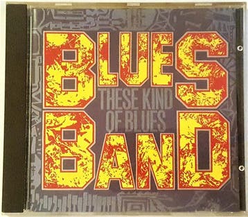 cd - The Blues Band - These Kind Of Blues, Verzenden, Zo goed als nieuw