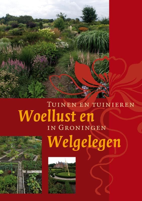 Woellust en Welgelegen 9789077487761, Boeken, Hobby en Vrije tijd, Gelezen, Verzenden