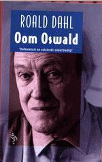 Oom Oswald - Roald Dahl 9789057136603, Boeken, Verzenden, Gelezen, Roald Dahl
