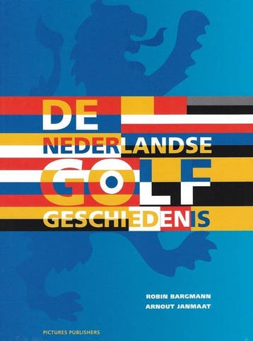 De Nederlandse Golf Geschiedenis - Robin Bargmann, Verzenden, Zo goed als nieuw, Robin Bargmann