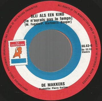 vinyl single 7 inch - De Makkers - Blij Als Een Kind, Cd's en Dvd's, Verzenden, Zo goed als nieuw, 7 inch, Nederlandstalig