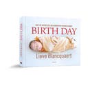 Birth day 9789492081933 Lieve Blancquaert, Boeken, Verzenden, Zo goed als nieuw, Lieve Blancquaert