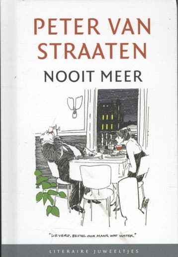 Nooit meer / Literaire Juweeltjes - Peter van Straaten, Verzenden, Zo goed als nieuw, Peter van Straaten