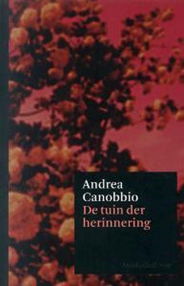 De tuin der herinnering / Meulenhoff editie / 2080, Verzenden, Gelezen, A. Canobbio