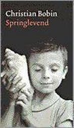Springlevend 9789029503389 C. Bobin, Boeken, Verzenden, Gelezen, C. Bobin