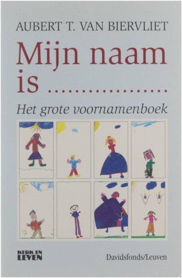Mijn naam is... - A.-T. van Biervliet 9789061529422, Verzenden, Gelezen, A.-T. van Biervliet