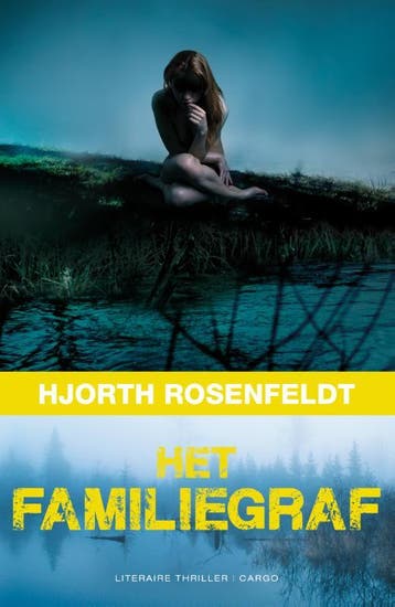 Het familiegraf / Bergmankronieken / 3 - Hjorth Rosenfeldt, Verzenden, Gelezen, Hjorth Rosenfeldt