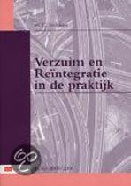 Verzuim en Reï¿½ntegratie in de Praktijk dr 9789012110983, Boeken, Zo goed als nieuw