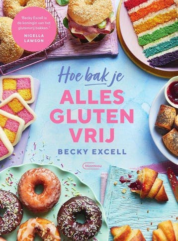 9789022338636 Hoe bak je alles glutenvrij, Verzenden, Nieuw, Becky Excell