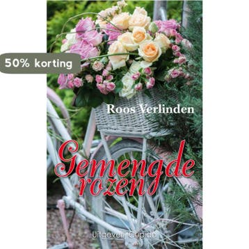 Gemengde rozen - Roos Verlinden 9789462042278, Verzenden, Zo goed als nieuw, Roos Verlinden
