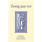 Zestig jaar ICF 9789048424429 Henk van Bueren, Verzenden, Gelezen, Henk van Bueren