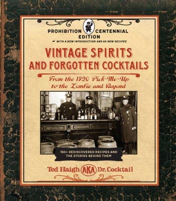 9781631598951 Vintage Spirits and Forgotten Cocktails: Pr..., Boeken, Verzenden, Nieuw, Ted Haigh