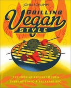 Grilling Vegan Style 9780738215723 John Schlimm, Verzenden, Zo goed als nieuw, John Schlimm