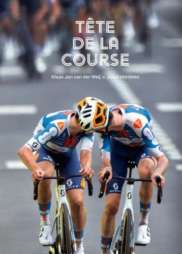 Tête De La Course | Nieuw, Ophalen of Verzenden, Nieuw, Klaas Jan Weij; Joost Hontelez; Bert Wagendorp