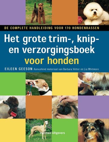 Het grote trim-, knip- en verzorgingsboek voor honden, Boeken, Verzenden, Gelezen, Eileen Geeson