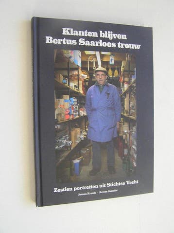Klanten blijven Bertus Saarloos trouw 9789079896073, Verzenden, Gelezen, Jeroen Kreule