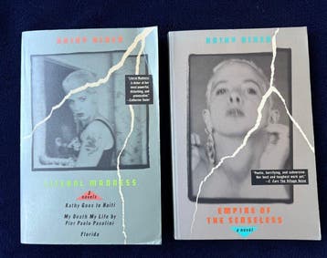 Kathy Acker - Literal Madness: Kathy Goes to Haiti; My Death