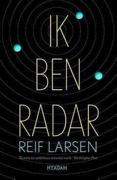 Ik ben Radar (9789046819753, Reif Larsen), Verzenden, Nieuw