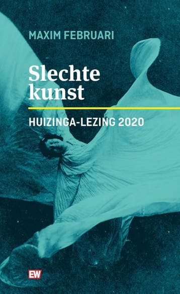 Slechte kunst / EW Boeken - Maxime Februari 9789463480833, Verzenden, Gelezen, Maxime Februari