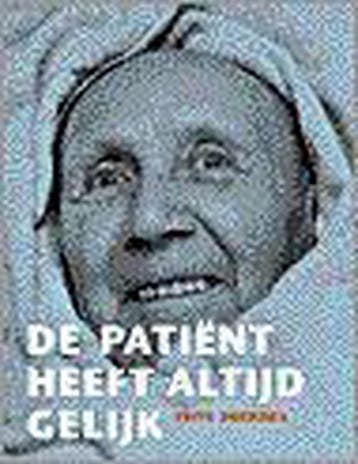 DE PATIËNT HEEFT ALTIJD GELIJK - F. Boersma 9789028826311, Verzenden, Gelezen, F. Boersma