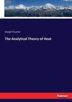 9783743308831 The Analytical Theory of Heat, Verzenden, Nieuw, Joseph Fourier